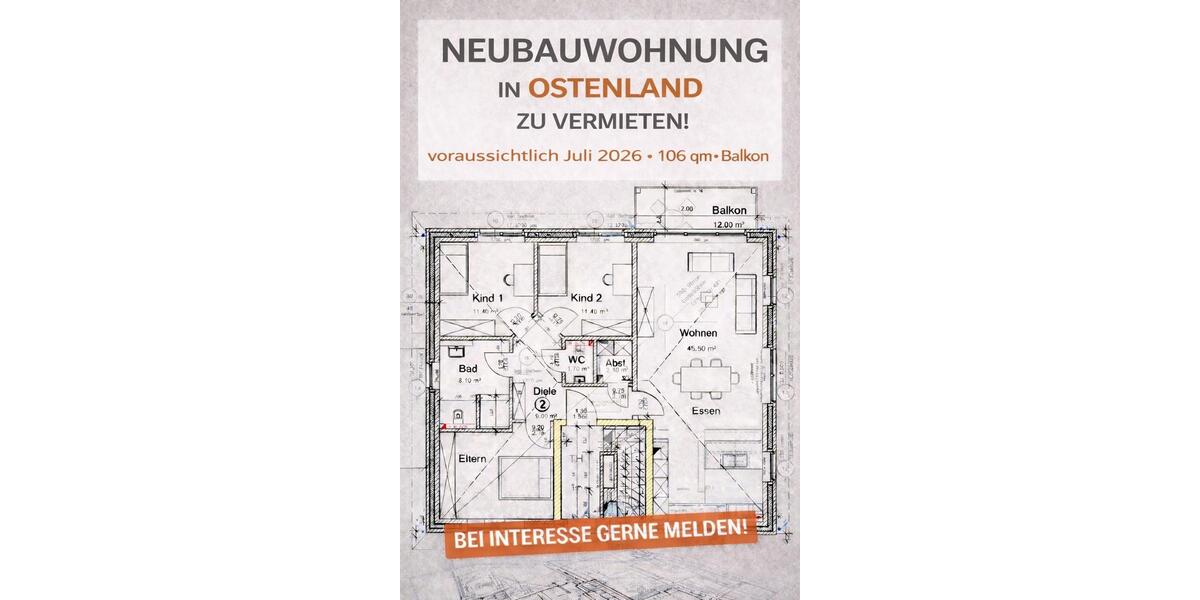 Neubauwohnung in Ostenland -106qm mit Balkon &Keller 5 zimmer