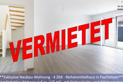 ***Exklusive Neubau-Wohnung - 4 ZKB - Reihenmittelhaus in Flachsmeer*** 4 zimmer