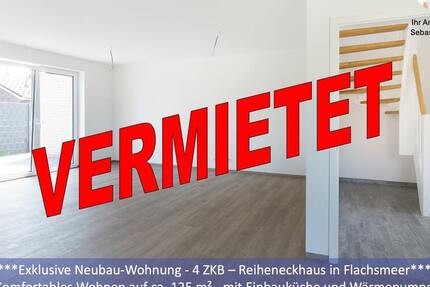 ***Exklusive Neubau-Wohnung - 4 ZKB - Reiheneckhaus in Flachsmeer*** 4 zimmer
