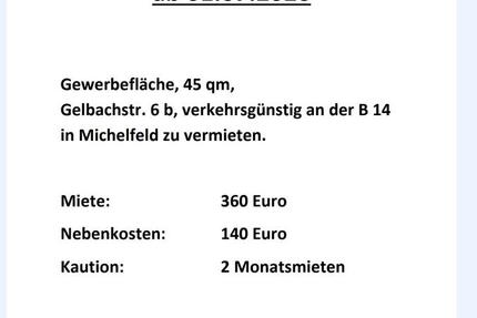 Gewerbeobjekt Schwäbisch Hall - 500&euro; | Angebot:26502323