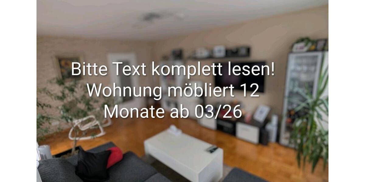 Wohnung 4 Zimmer möbliert 12 Monate zu vermieten ab 0326 4 zimmer
