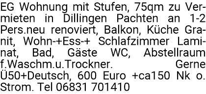 3 Zi, Kü,Bad,Balkon,Gäste WC,EG mit Stufen Dillingen Pachten 2 zimmer